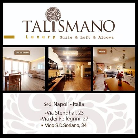 Talismano Luxury Suite & Loft & Alcova Νάπολη Εξωτερικό φωτογραφία